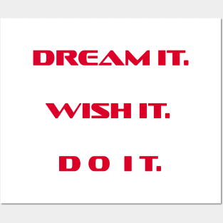 Dream It Wish It Posters and Art